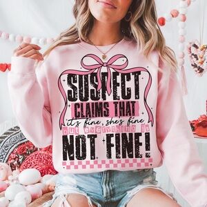 Suspect Is Not Fine Sweatshirt